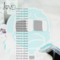 Love Letters: Forever Alone